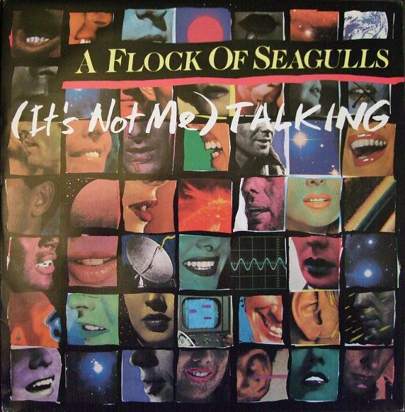A Flock Of Seagulls – (It's Not Me) Talking LP