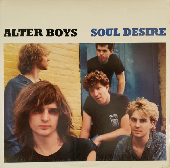 ALTER BOYS - Soul Desire 1987 LP