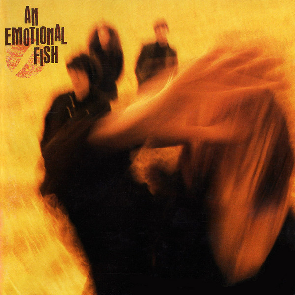 An Emotional Fish – An Emotional Fish LP