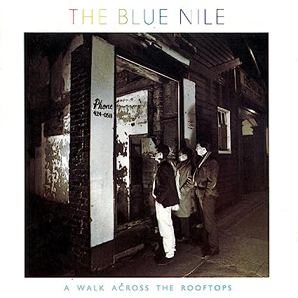  The Blue Nile - A Walk Across The Rooftops LP