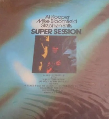 Mike Bloomfield / Al Kooper / Stephen Stills – Super Session LP