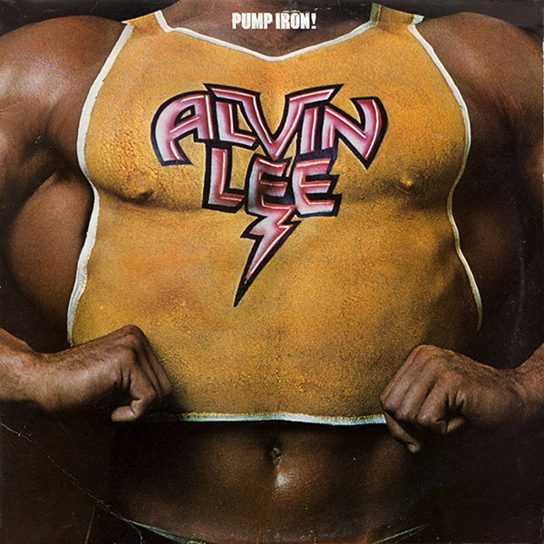 Alvin Lee – Pump Iron! LP
