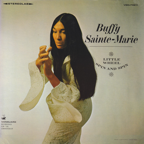 Buffy Sainte-Marie – Little Wheel Spin And Spin LP