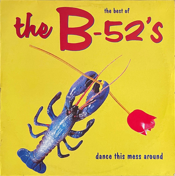 The B-52's – Dance This Mess Around LP