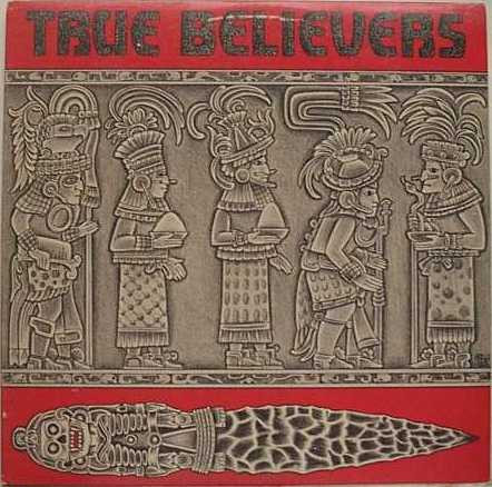 True Believers – True Believers LP