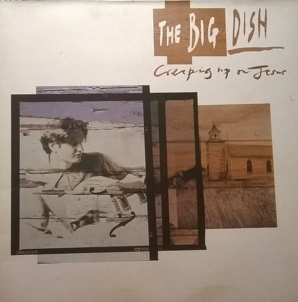The Big Dish – Creeping Up On Jesus LP