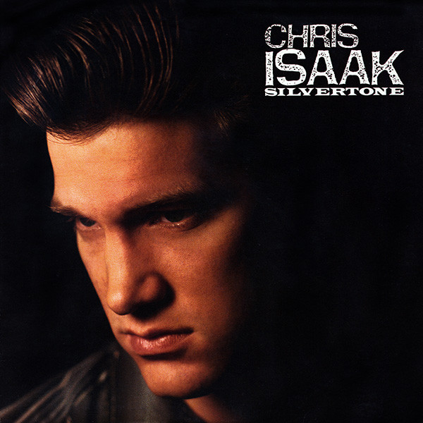 Chris Isaak – Silvertone LP