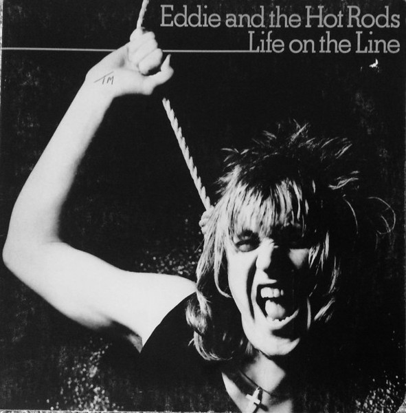 Eddie And The Hot Rods – Life On The Line LP