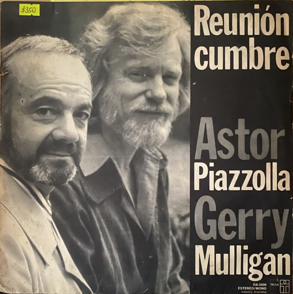 Gerry Mulligan / Astor Piazzolla – Reunion Cumbre LP