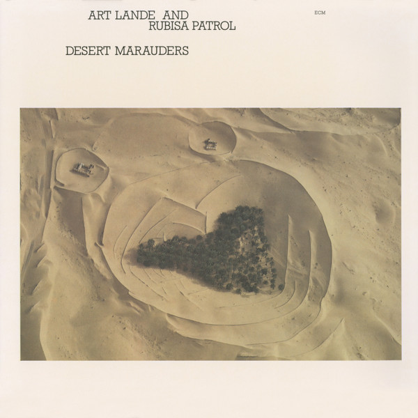 Art Lande And Rubisa Patrol – Desert Marauders LP