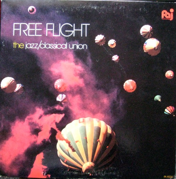 Free Flight – The Jazz / Classical Union LP