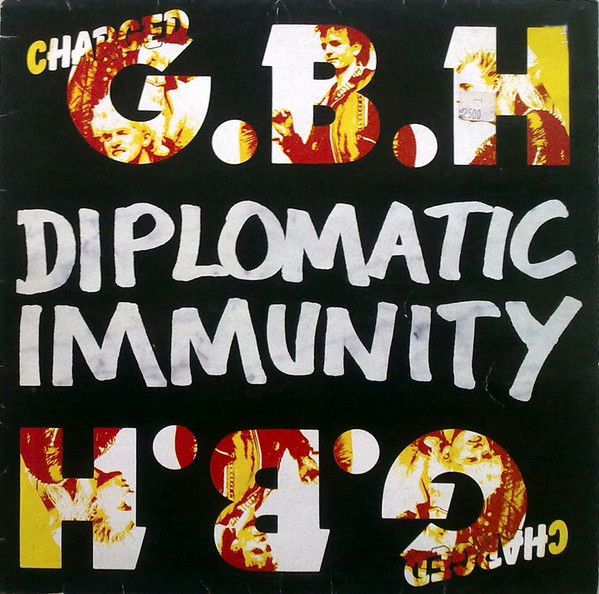 Charged G.B.H – Diplomatic Immunity LP