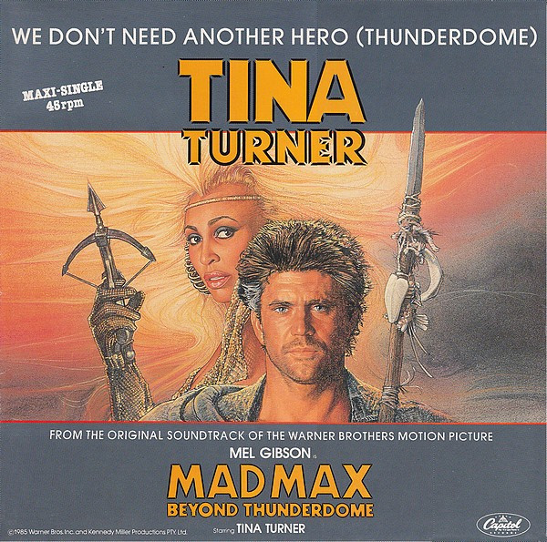 Tina Turner – We Don't Need Another Hero (Thunderdome) Label: Capitol Records – 1C K 060-20 0713 6 Format: Vinyl, 12