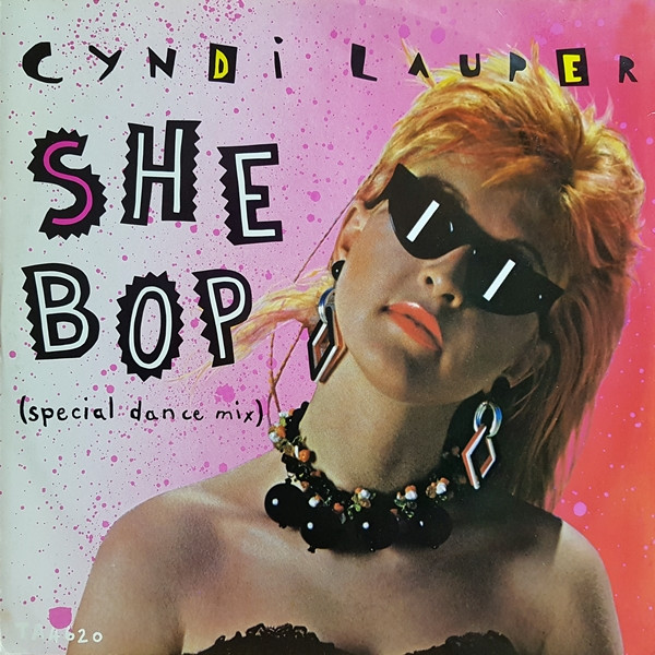 Cyndi Lauper – She Bop Label: Portrait – TA 4620, Epic – TA 4620 Format: Vinyl, 12