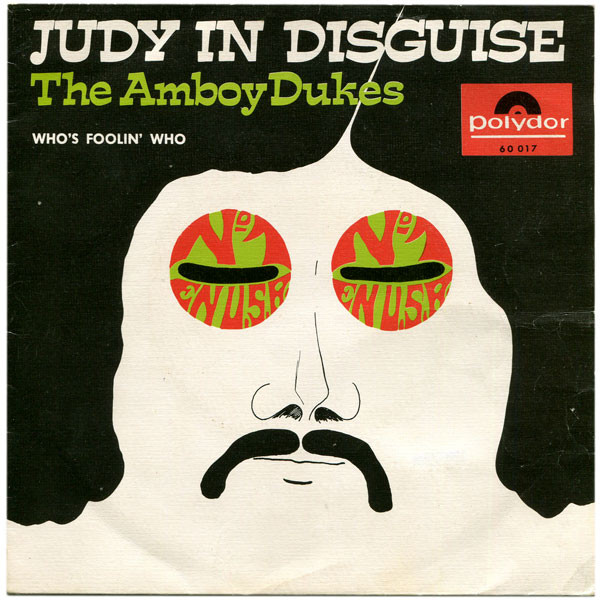 The Amboy Dukes (2) – Judy In Disguise / Who's Foolin' Who NM VG+